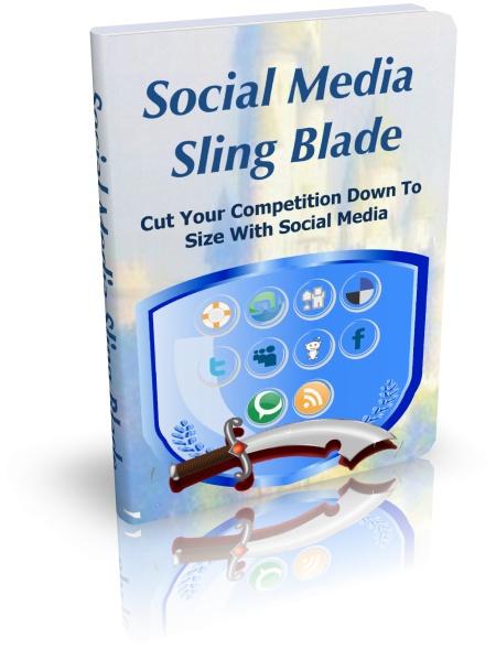 Social Media Sling Blade - PDF Ebook - Digital Delivery - Master Resale Rights