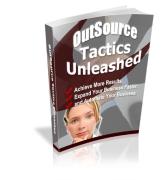 OutSource Tactics Unleashed - PDF Ebook - Instant Download - Resale Rights