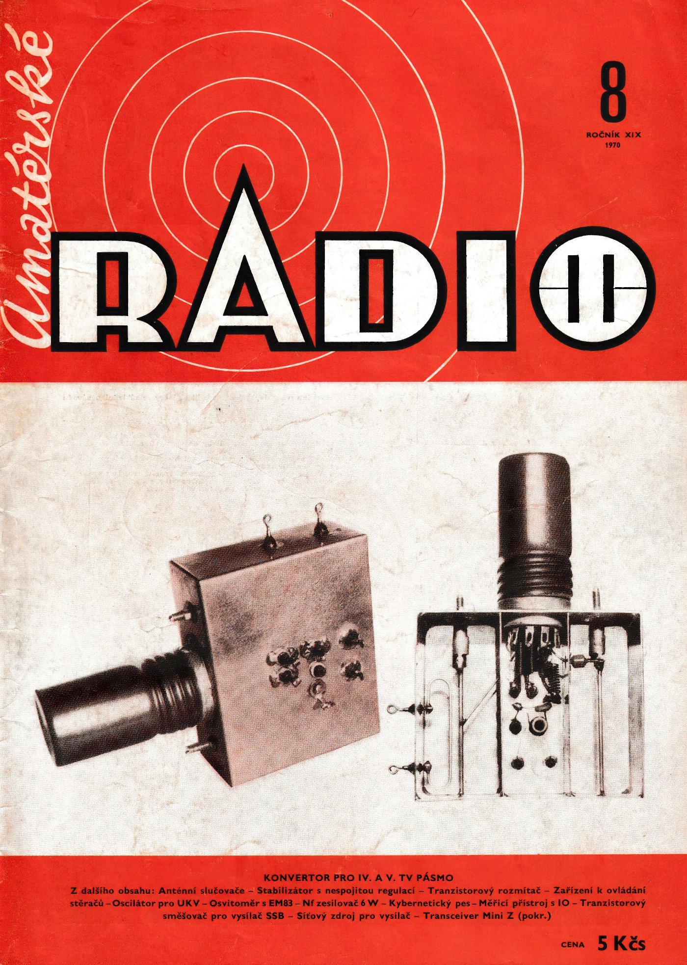AmatÃ©rskÃ© Radio 8. RoÄnÃ­k XIX ÄŒÃ­slo 8 1970 - Velmi dobrÃ½ stav