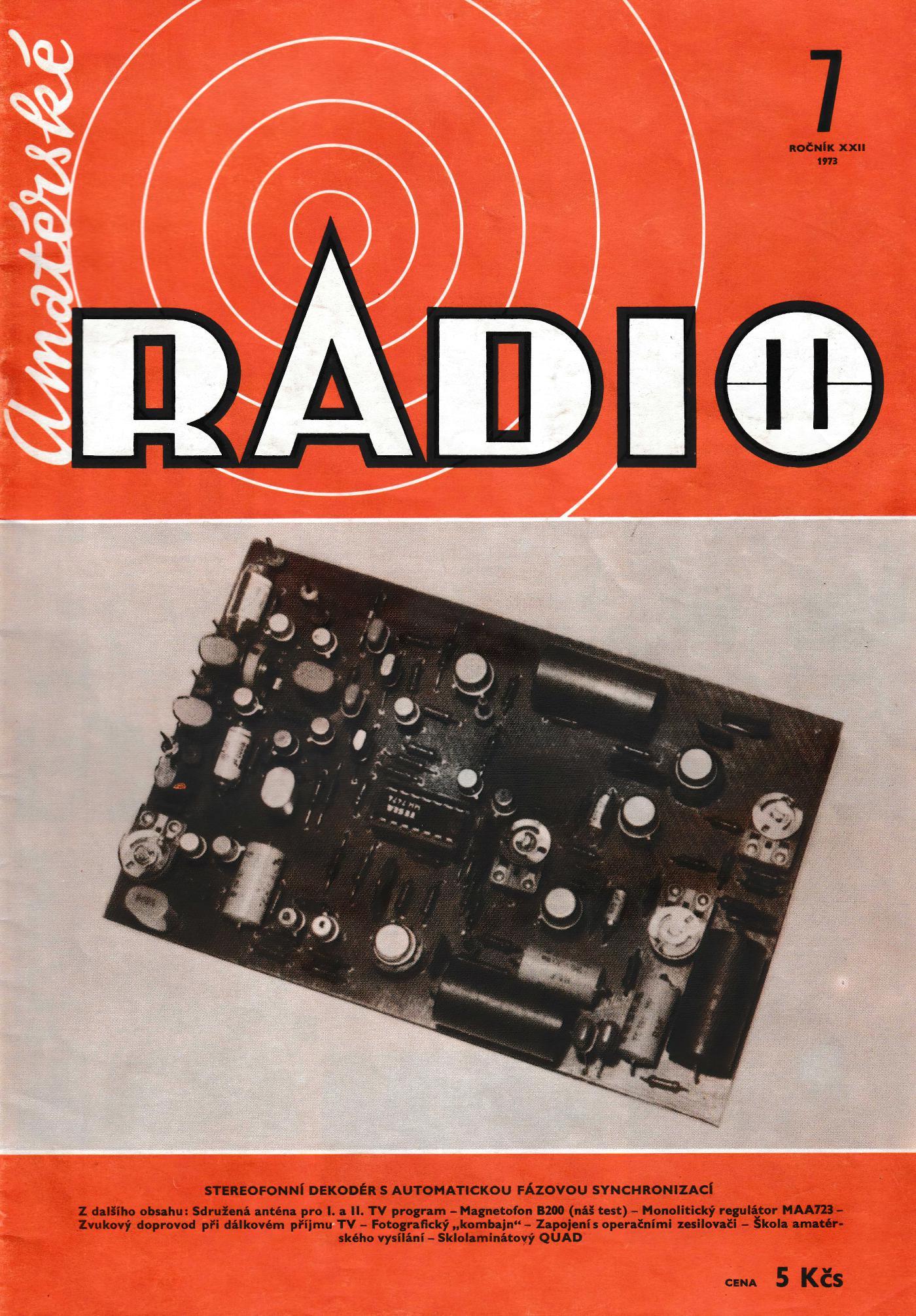 AmatÃ©rskÃ© Radio 7. roÄnÃ­k XXII ÄÃ­slo 7 1973 