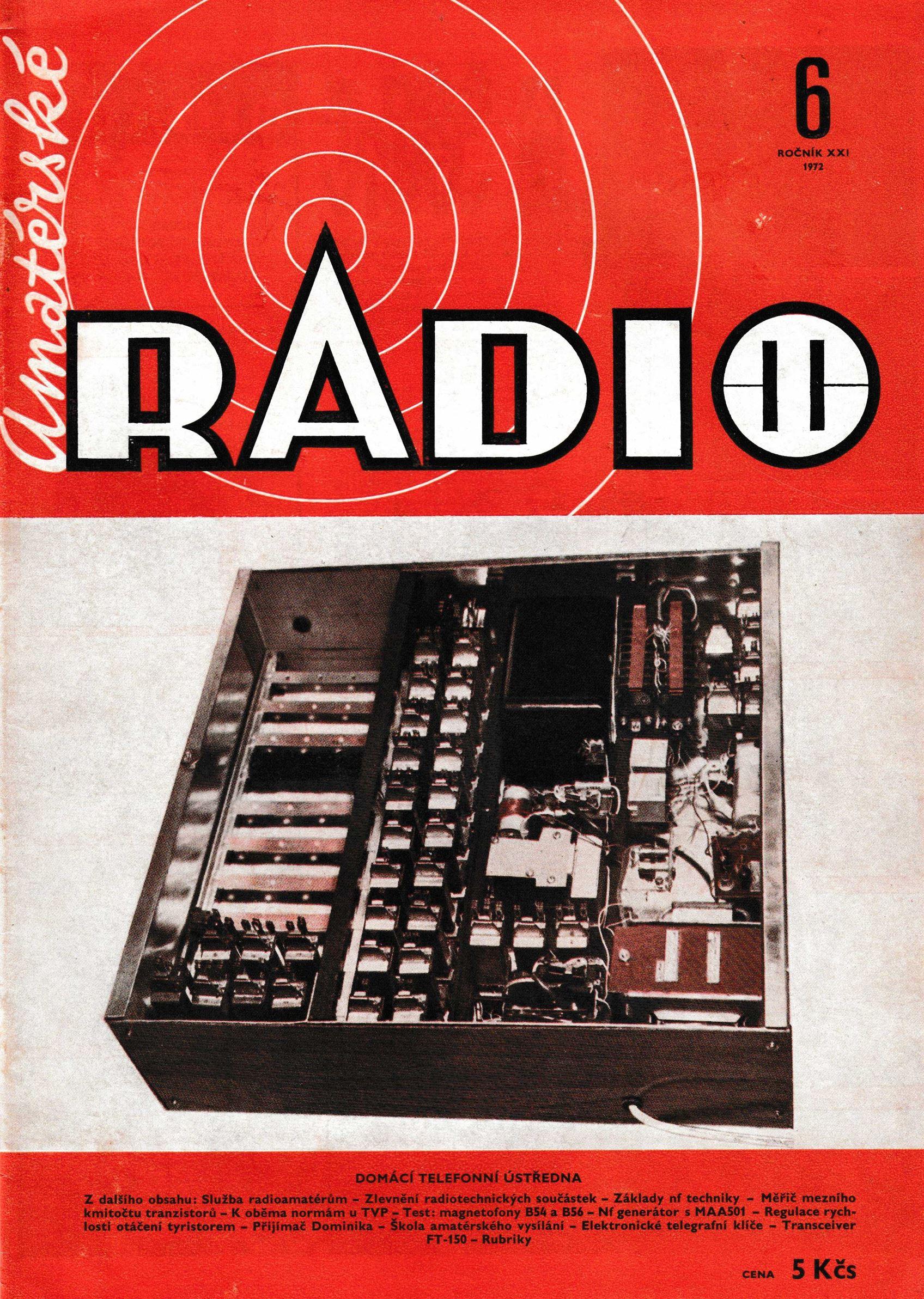 AmatÃ©rskÃ© RÃ¡dio: ÄŒÃ­slo 6 RoÄnÃ­k XXI 1972 - VÃ½bornÃ½ Stav