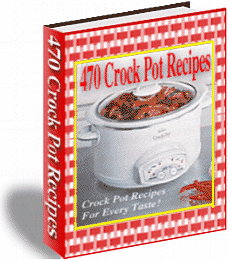 Ebook - 470 Crock Pot Recipes - Instant Download