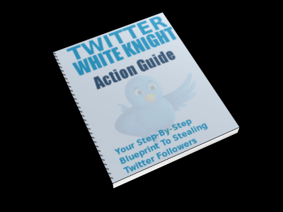Twitter White Knight - PDF Ebook - Reseller Rights - Instant Download