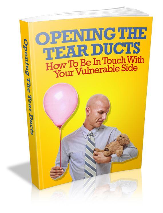 Opening The Tear Ducts - PDF Ebook - Digital Delivery - Master Resale Rights