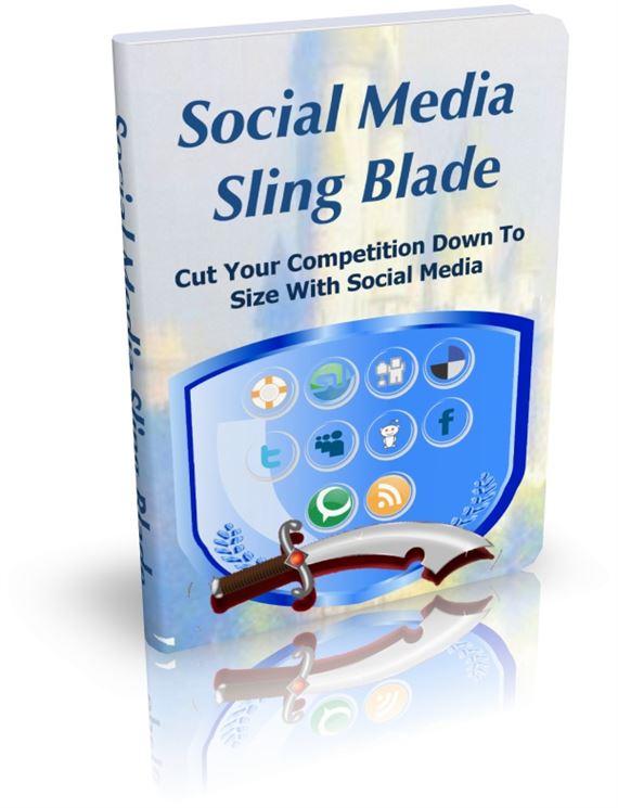Social Media Sling Blade - PDF Ebook - Digital Delivery - Master Resale Rights